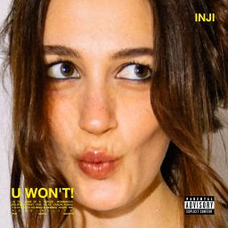 Cover art for U WON'T! by INJI